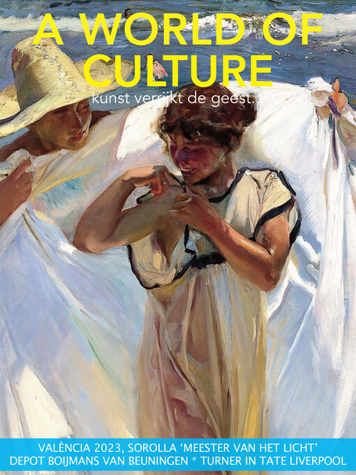 Title details for A World of Culture--Sorolla in Valencia--Depot Boijmans van Beuningen by Don Muschter - Available